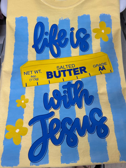 Butter with Jesus Tee