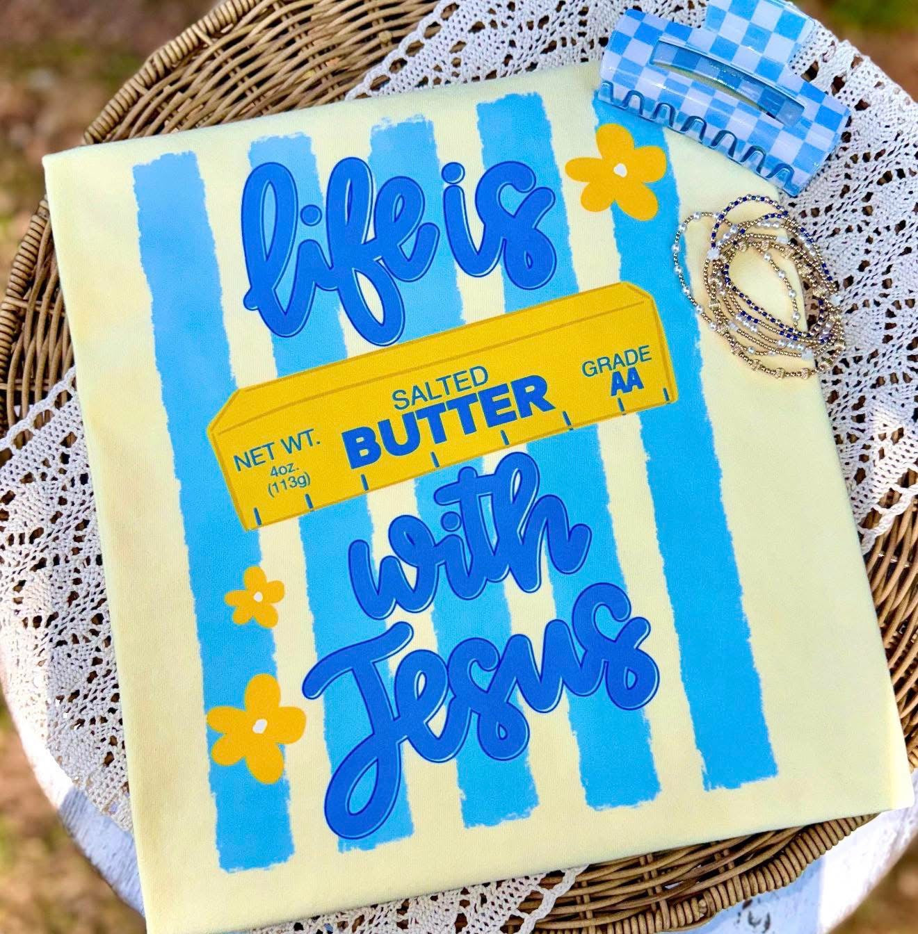 Butter with Jesus Tee