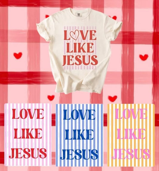Love Like Jesus Tee