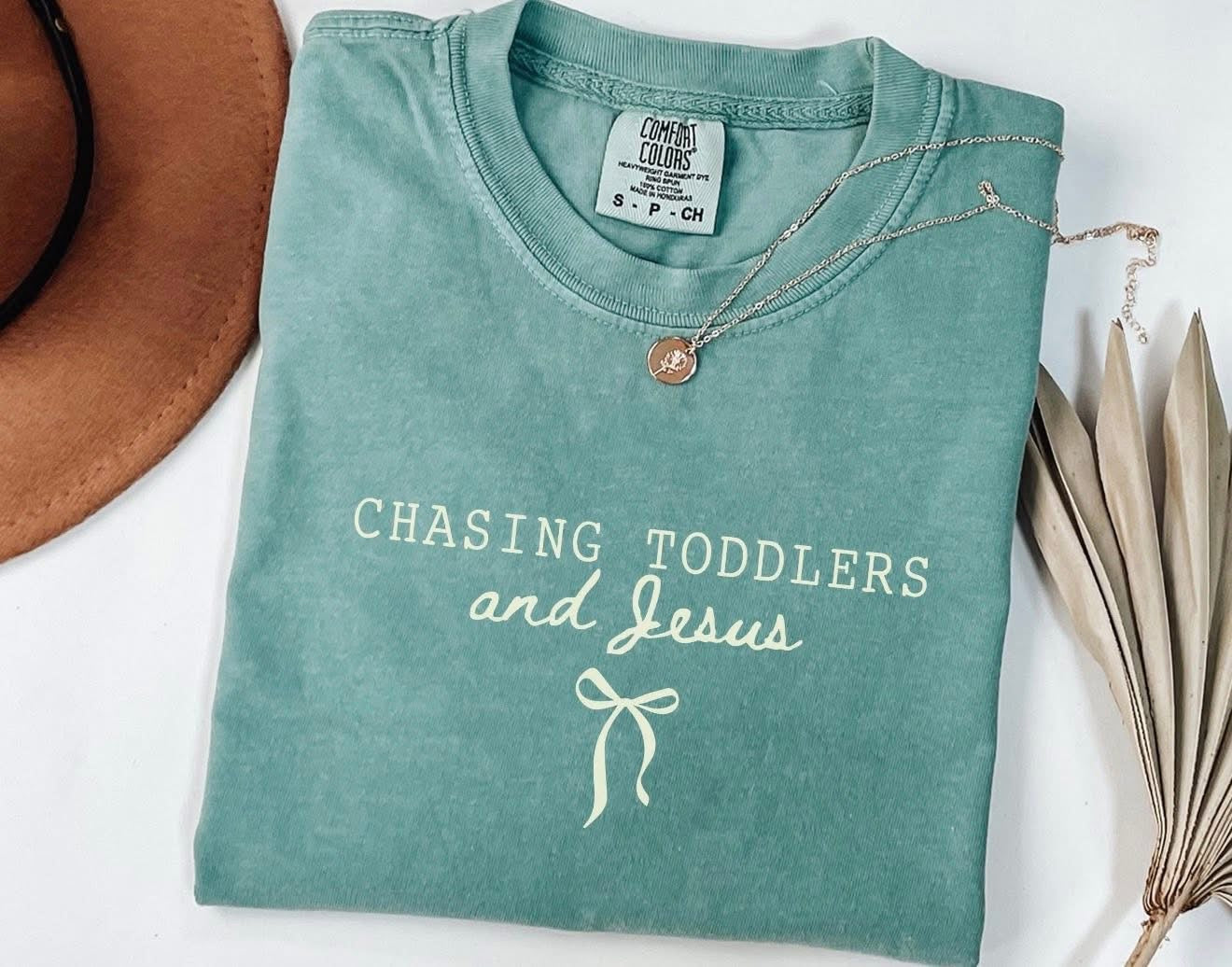 Chasing Toddlers & Jesus