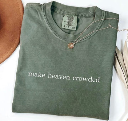 Make Heaven Crowded